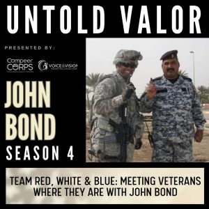 Team Red, White & Blue: Meeting Veterans Where They Are with John Bond