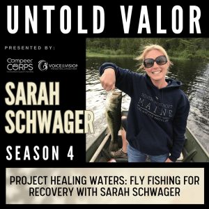 Project Healing Waters: Fly Fishing For Recovery with Sarah Schwager