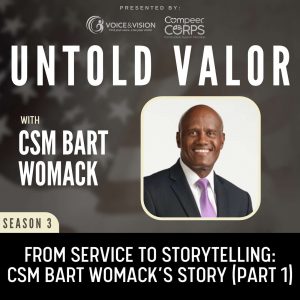 From Service to Storytelling: CSM Bart Womack’s Story (Part 1)
