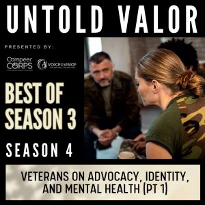 Best of Season 3: Veterans on Advocacy, Identity, and Mental Health (Pt 1)