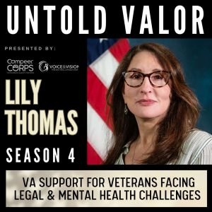 VA Support for Veterans Facing Legal & Mental Health Challenges with Lily Thomas